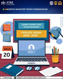 PENGUMUMAN SIDANG TESIS MAGISTER TEKNIK PERMINYAKAN SEMESTER GENAP 2025-2026￼